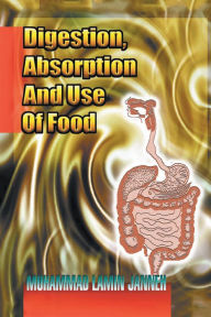 Title: Digestion,Absorption and Use of Food, Author: Muhammad Lamin Janneh