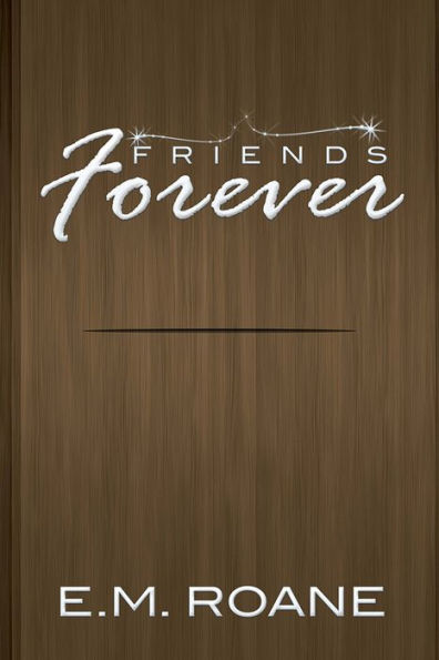 Friends Forever