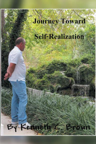 Title: Journey Toward Self-Realization, Author: Kenneth C. Brown