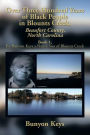 Over Three Hundred Years of Black People in Blounts Creek, Beaufort County, North Carolina: Book 1, by Bunyon Keys a Native Son of Blounts Creek