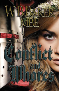 Title: Conflict and Whores, Author: W. B. Baker MBE