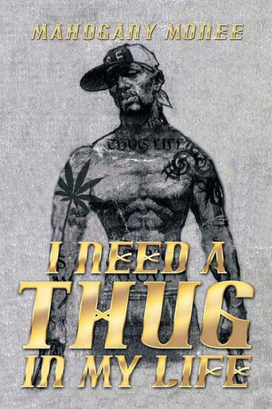 I Need a Thug My Life