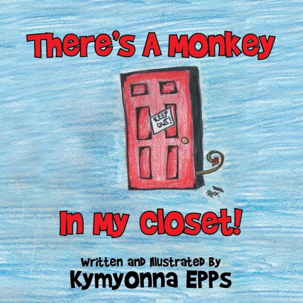 There's a Monkey: My Closet!