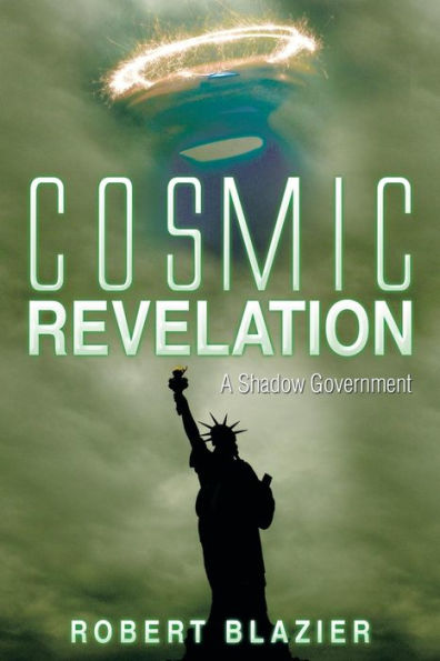 Cosmic Revelation: A Shadow Government