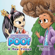 Title: The Magic Poof: A New Friend, Author: Stephen Hodges