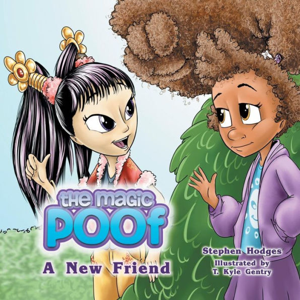 THE MAGIC POOF: A New Friend (BOOK 2)