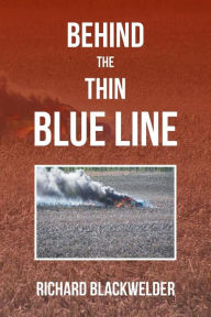 Title: Behind the Thin Blue Line, Author: Richard Blackwelder