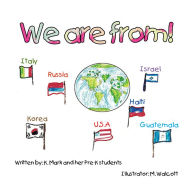 Title: We are from!, Author: A. Mark and her Pre-K students