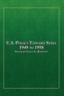 U.S. Policy Toward Syria - 1949 to 1958