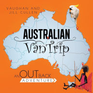 Title: Australian Van Trip, Author: Vaughan and Jill Cullen
