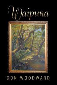 Title: Waipuna, Author: Don Woodward
