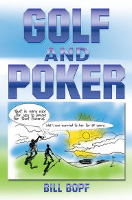 Title: Golf and Poker, Author: Xlibris US