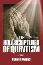 The Holy Scriptures of Quentism