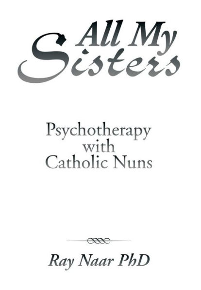 All My Sisters: Psychotherapy with Catholic Nuns