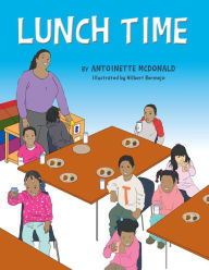 Title: Lunch Time, Author: Antoinette McDonald