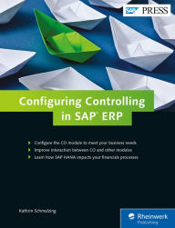 Title: Configuring Controlling in SAP ERP / Edition 1, Author: Kathrin Schmalzing