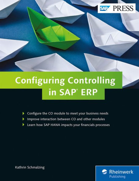Configuring Controlling in SAP ERP / Edition 1