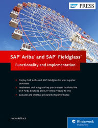 Title: SAP Ariba and SAP Fieldglass: Functionality and Implementation, Author: Lisa H. Butterfield