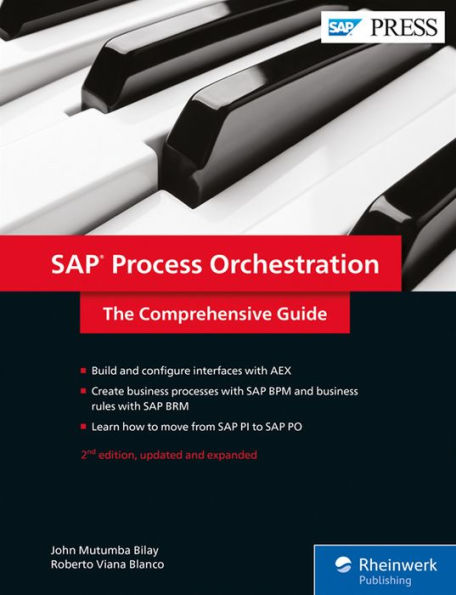 SAP Process Orchestration: The Comprehensive Guide / Edition 2