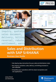 Title: Sales and Distribution with SAP S/4HANA: Business User Guide, Author: James Olcott