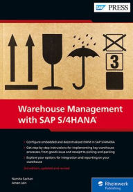 Title: Warehouse Management with SAP S/4HANA: Embedded and Decentralized EWM, Author: Namita Sachan