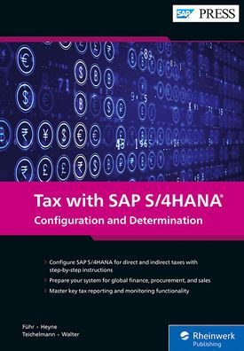Tax with SAP S/4HANA: Configuration and Determination