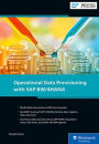 Operational Data Provisioning with SAP BW/4HANA