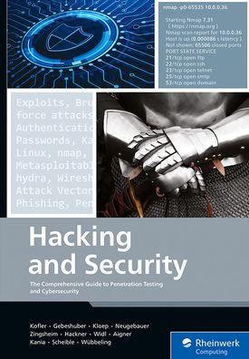 Hacking and Security: The Comprehensive Guide to Penetration Testing and Cybersecurity