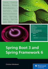 Title: Spring Boot 3 and Spring Framework 6, Author: Christian Ullenboom