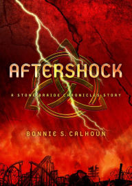 Title: Aftershock: A Stone Braide Chronicles Story, Author: Bonnie S. Calhoun