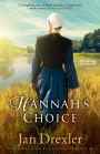 Hannah's Choice (Journey to Pleasant Prairie Book #1): A Novel