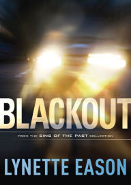 Title: Blackout (Sins of the Past Collection), Author: Lynette Eason