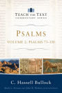 Psalms : Volume 2 (Teach the Text Commentary Series): Psalms 73-150