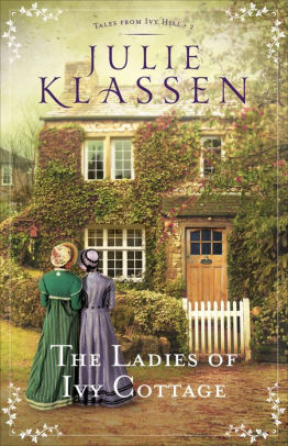The Ladies of Ivy Cottage (Tales from Ivy Hill Series #2)