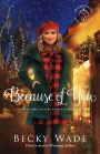 Because of You (Christmas Heirloom Novella Collection): A Bradford Sisters Romance Novella
