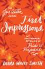 First Impressions (The Jane Austen Series): A Contemporary Retelling of Pride and Prejudice