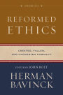 Reformed Ethics : Volume 1: Created, Fallen, and Converted Humanity