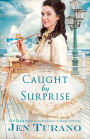 Caught by Surprise (Apart From the Crowd Book #3)