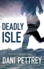 Deadly Isle (The Cost of Betrayal Collection)