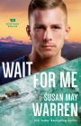 Wait for Me (Montana Rescue Series #6)