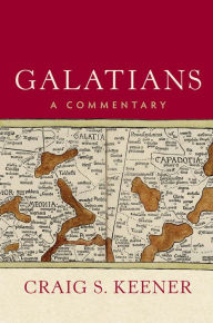 Title: Galatians: A Commentary, Author: Craig S. Keener