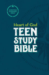 Title: CSB Heart of God Teen Study Bible, Author: Baker Publishing Group