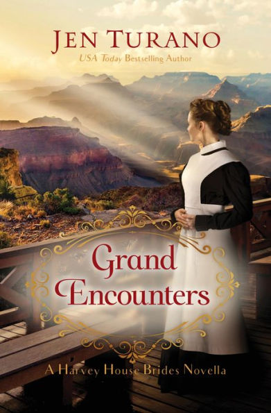 Grand Encounters (A Harvey House Brides Novella)