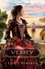 Title: Verity (The Sugar Baron's Daughters Book #2), Author: Lisa Tawn Bergren