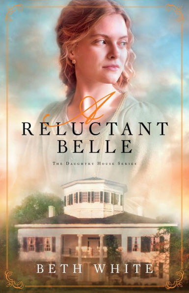 A Reluctant Belle (Daughtry House Book #2)