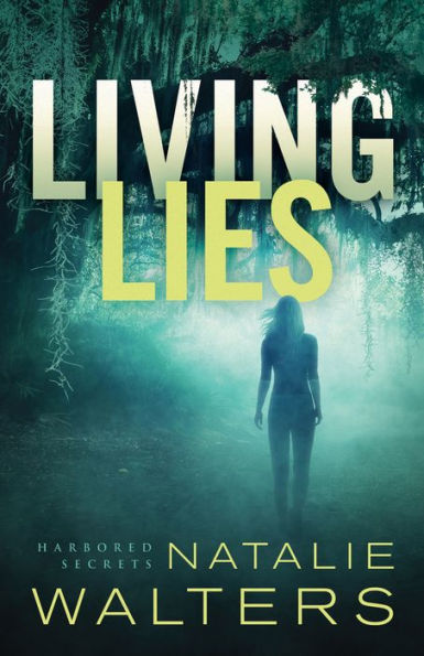Living Lies (Harbored Secrets Book #1)