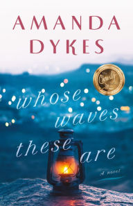 Title: Whose Waves These Are, Author: Amanda Dykes