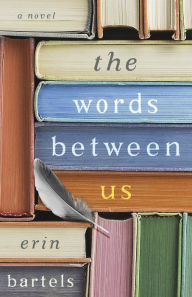 Online audiobook rental download The Words between Us: A Novel