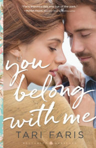 Title: You Belong with Me (Restoring Heritage Book #1), Author: Tari Faris