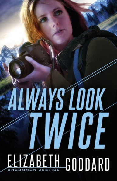 Always Look Twice (Uncommon Justice Book #2)